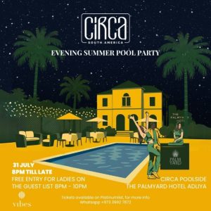 Circa x Vibes: Poolside Summer Party – Nightlife Cdxb.com Special Offers, Deals & Discounts in Canada