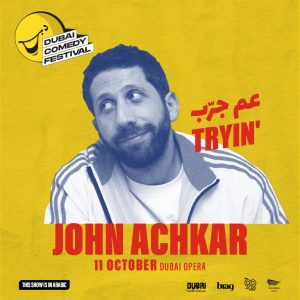 John Achkar Live at Dubai Comedy Festival 2025 – Shows and Theatrical Plays Cdxb.com Special Offers, Deals & Discounts in Canada